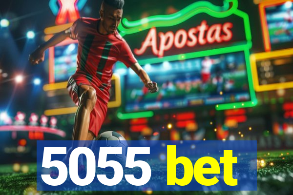 5055 bet