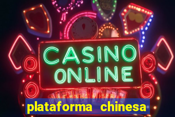 plataforma chinesa de slots
