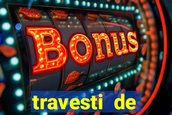 travesti de programa em salvador