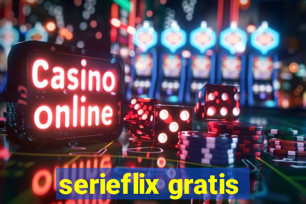 serieflix gratis