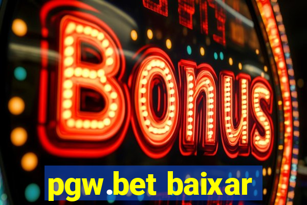 pgw.bet baixar