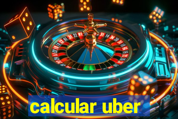 calcular uber