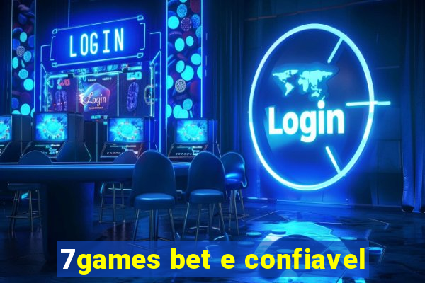 7games bet e confiavel