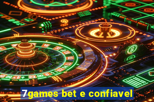 7games bet e confiavel