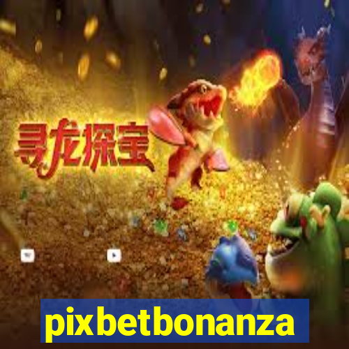 pixbetbonanza