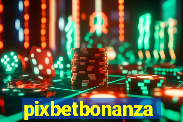 pixbetbonanza