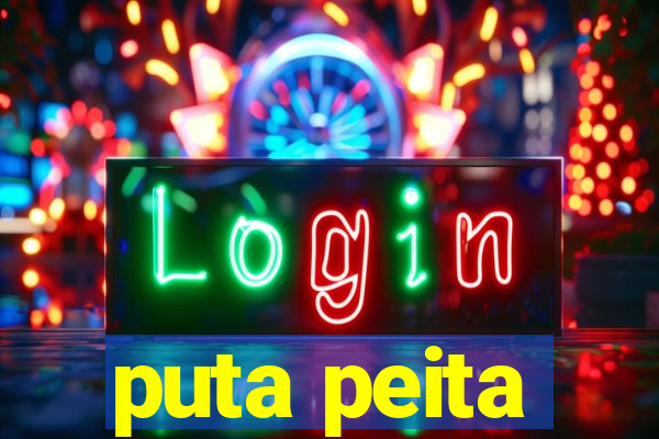 puta peita