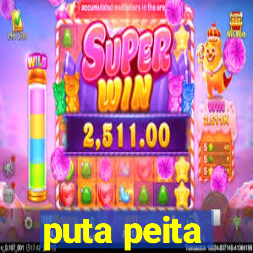 puta peita