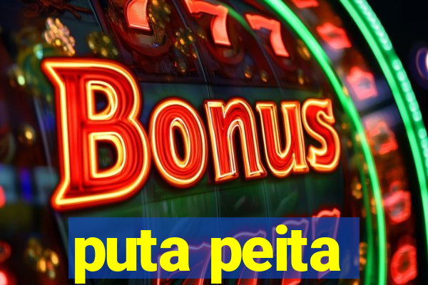 puta peita
