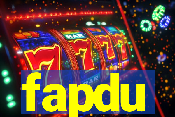 fapdu