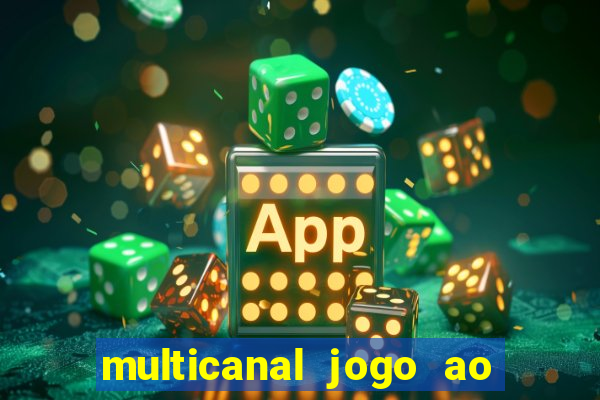 multicanal jogo ao vivo bahia