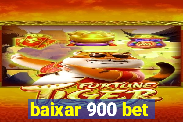 baixar 900 bet