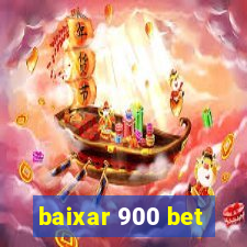 baixar 900 bet