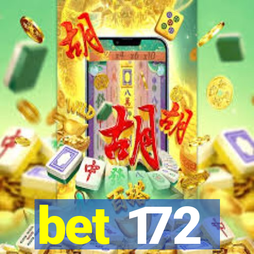 bet 172