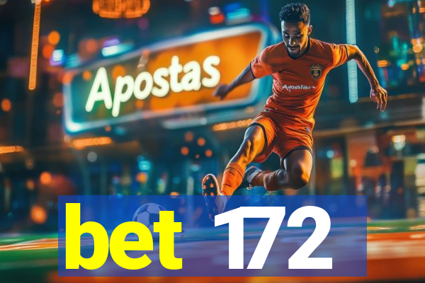 bet 172