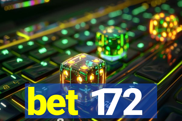 bet 172