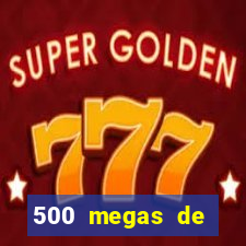 500 megas de internet equivale a quantos gigas