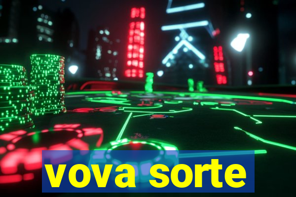 vova sorte