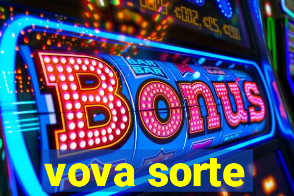 vova sorte