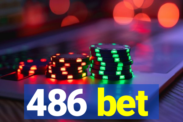 486 bet