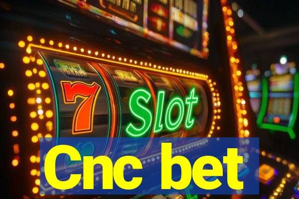 Cnc bet