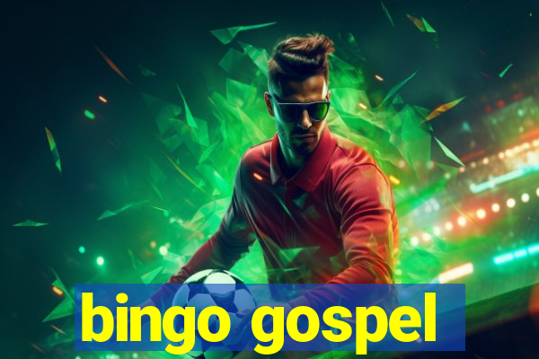 bingo gospel