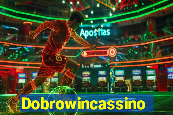 Dobrowincassino