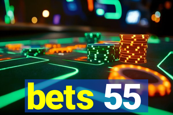 bets 55