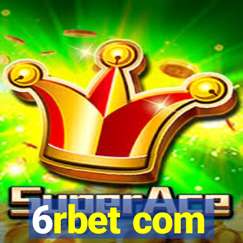 6rbet com