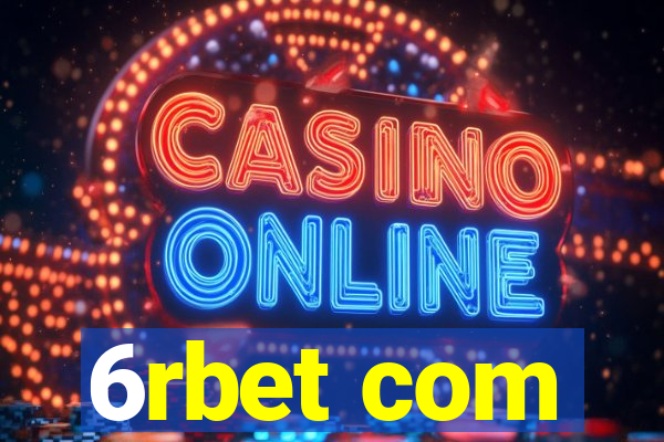 6rbet com