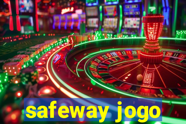 safeway jogo