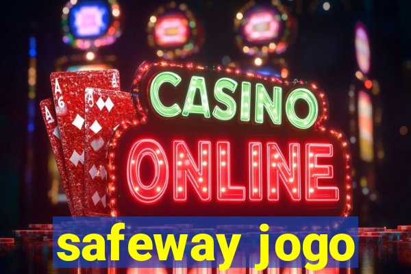 safeway jogo
