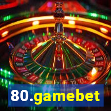 80.gamebet