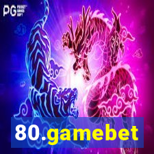 80.gamebet