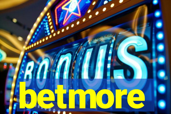 betmore