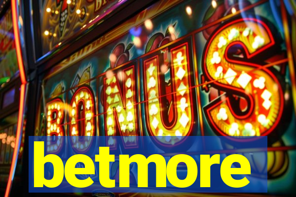 betmore