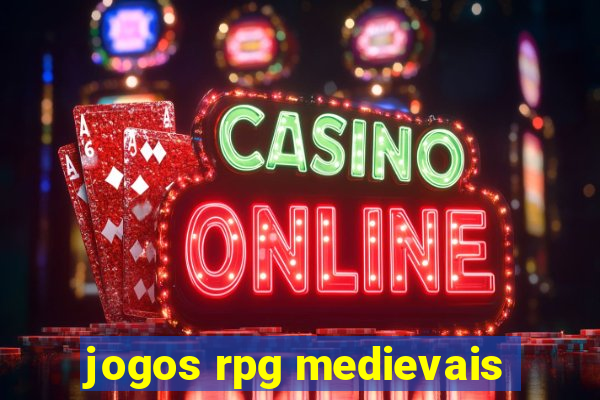 jogos rpg medievais