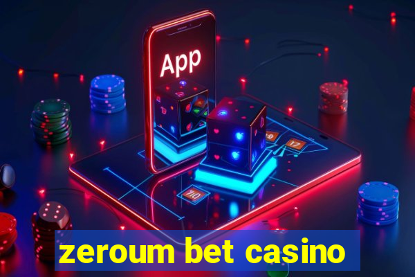 zeroum bet casino
