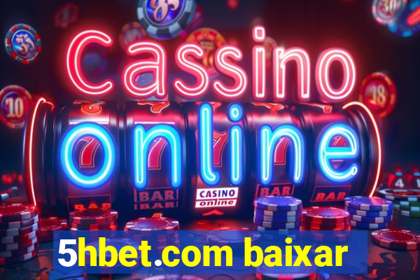 5hbet.com baixar