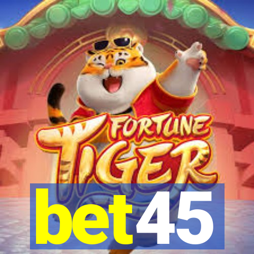 bet45