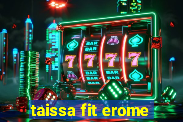 taissa fit erome