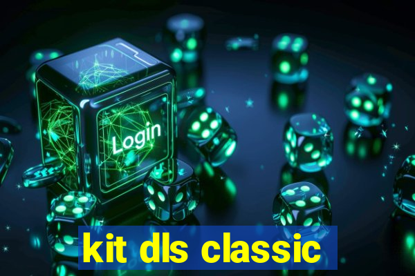 kit dls classic