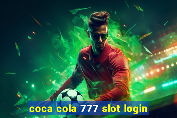 coca cola 777 slot login