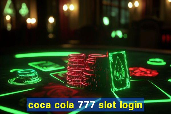 coca cola 777 slot login