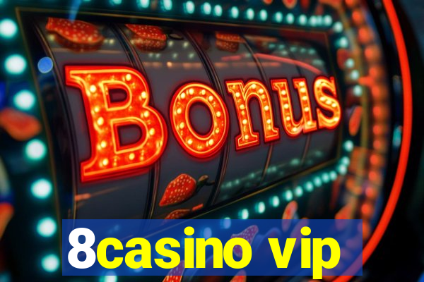 8casino vip