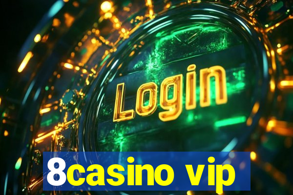 8casino vip