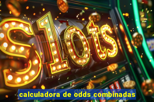 calculadora de odds combinadas