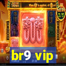 br9 vip