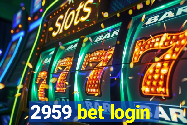 2959 bet login