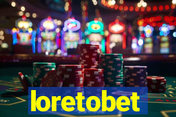 loretobet